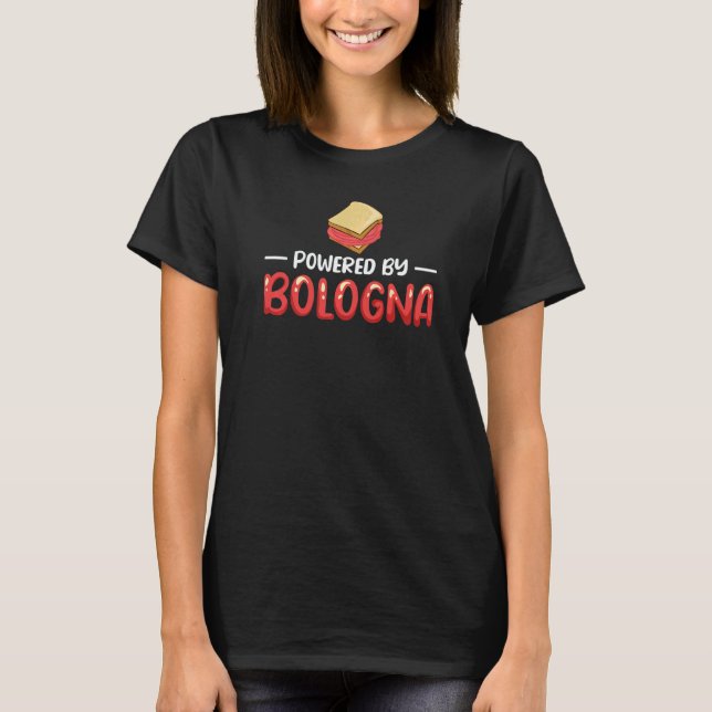T-shirt Bologna Meat Italy Sandwich Sausage Baloney Fried  (Devant)