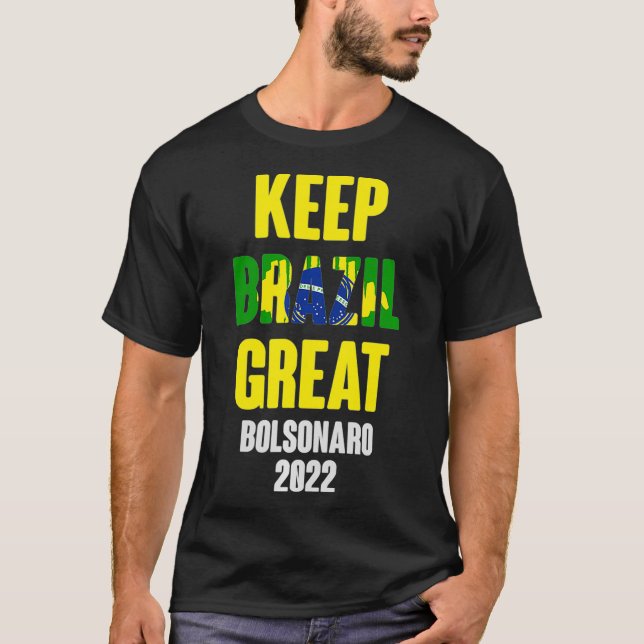 T-shirt Bolsonaro Presidente 2022 Brasil Keep Brazil Grea (Devant)