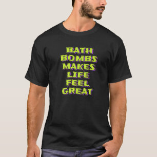 T-shirt Bombes De Bain Rend La Vie Sentie Grande Bulle Rel
