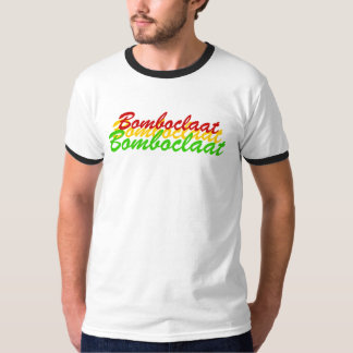 T-shirt Bomboclaat, Bomboclaat, Bomboclaat