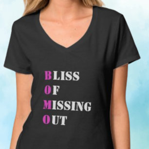 T-shirt BOMO - BLISS OF MANSING OUT texte humoristique