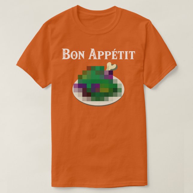 T-shirt Bon Appetit Nourriture Douce De La Sauvage (Design devant)