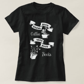 T-shirt Bon café et bons livres