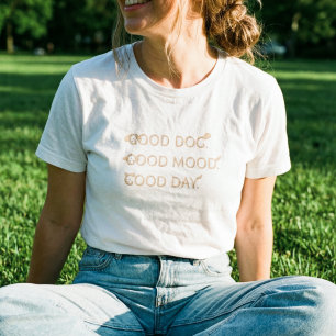 T-shirt Bon Chien Bonne Humeur Bonne Journée - Amoureux de