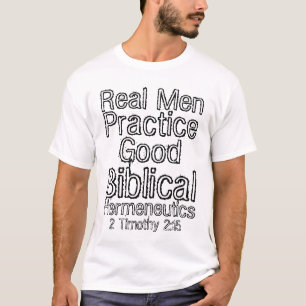 T-shirt Bon Hermeneutics biblique de vraie pratique en