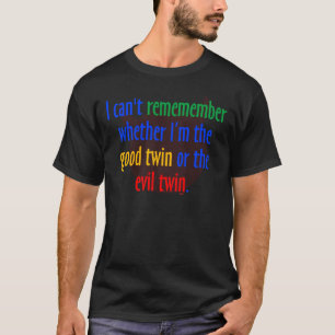 T-shirt bon jumeau jumeau ou de mal ?