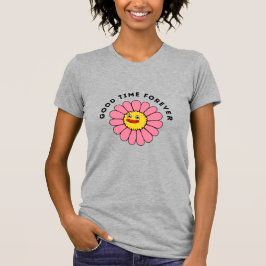 T-shirt Bon moment drôle pour toujours