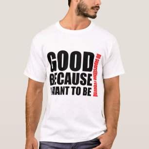 T-shirt Bon parce que je veux être chemise athée