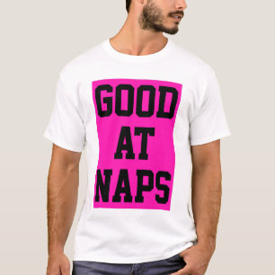 T-shirt Bon pour les siestes