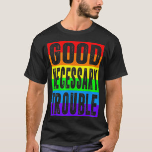 T-shirt Bon problème nécessaire Justice sociale LGBTQ LG