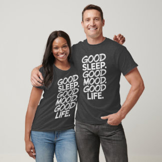T-shirt Bon sommeil Bonne humeur Bonne vie Tee