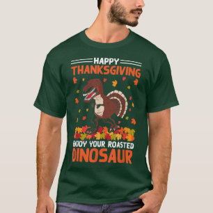 T-shirt Bon thanksgiving Profitez De Votre Dinosaure Rôti