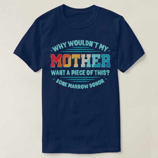 T-shirt Bone Marrow Transplant Son Daughter Stem Cell Hema (Design devant)