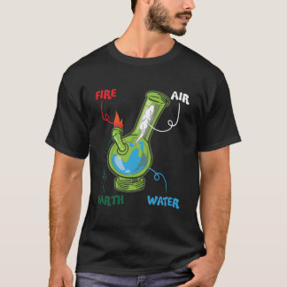 T-shirt Bong Elets Feu Eau Eh Air Thc Weight Fumer Anat