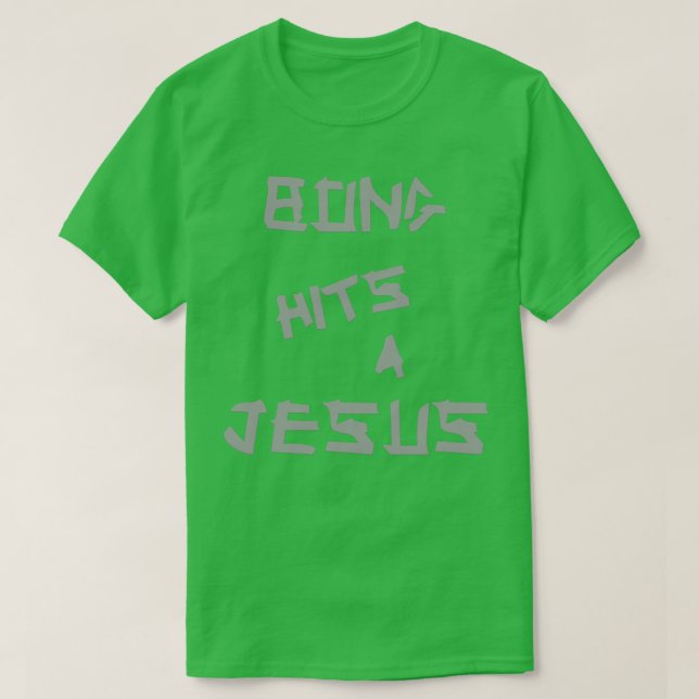 T-shirt Bong Hits 4 Jesus (Design devant)