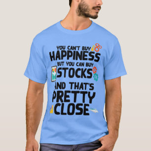T-shirt Bonheur Acheter Stock Trader Investisseur Fan Cade