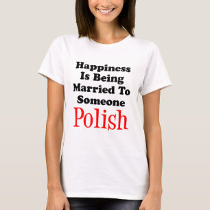 T-shirt Bonheur Marié à quelqu'un de polonais