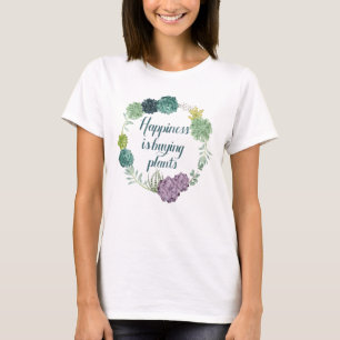 T-shirt Bonheur plante   Happines achète des Plantes