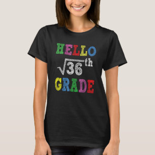 T-shirt Bonjour 6e année Carré racine de 36 Retour à l'éco