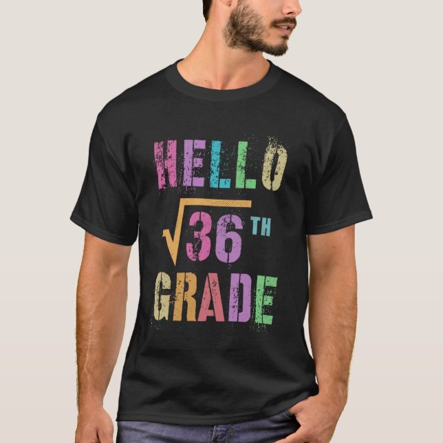 T-shirt BONJOUR 6e année racine Carré de 36 maths Esquad (Devant)