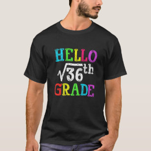 T-shirt Bonjour 6e Année Racine Carré De 36 Maths Retour à