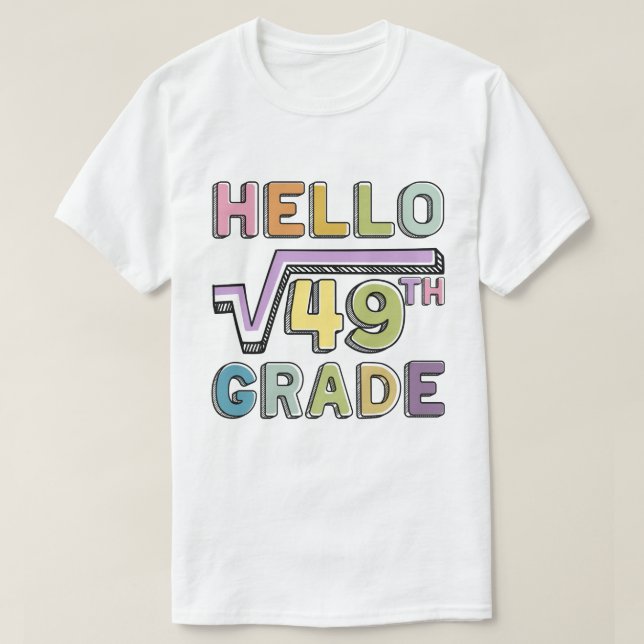 T-shirt Bonjour 7e année Funny Carré racine de 49 Math (Design devant)