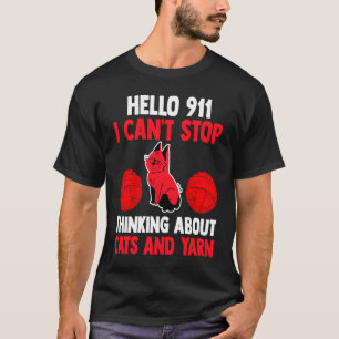 T-shirt Bonjour 911 Je ne peux pas arrêter de penser à des