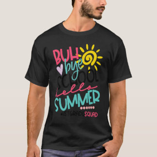 T-shirt Bonjour Été Joyeux Dernier Jour De L'École Bye 1E 