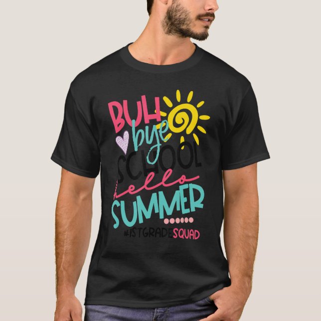T-shirt Bonjour Été Joyeux Dernier Jour De L'École Bye 1E  (Devant)