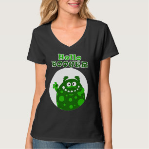 T-shirt Bonjour gros Morve verte d'un nez morveux