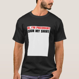 T-shirt Bonjour Je suis Enceinte Signer Ma Chemise Maman M