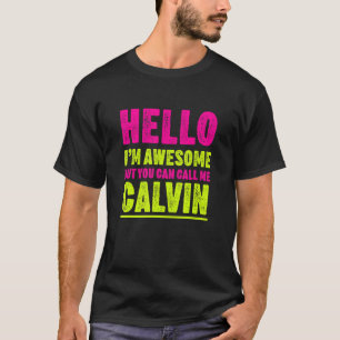 T-shirt Bonjour Je suis génial Appelez-moi Calvin Nom du p