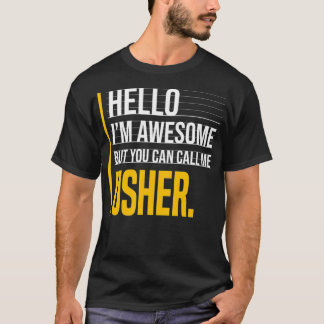 T-shirt Bonjour, je suis génial, mais appelez-moi Usher Ja