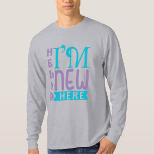 T-shirt Bonjour je suis nouveau ici