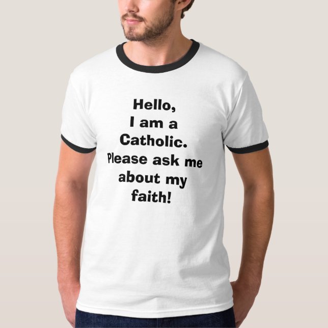 T-shirt Bonjour, je suis un catholique (Devant)