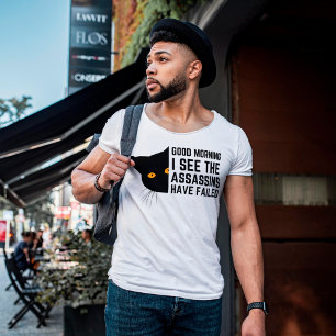 T-shirt Bonjour, je vois que les assassins ont échoué