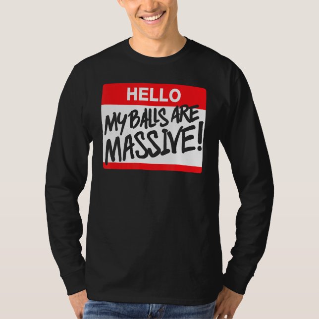 T-shirt Bonjour Mes Boules Sont Massives (Devant)