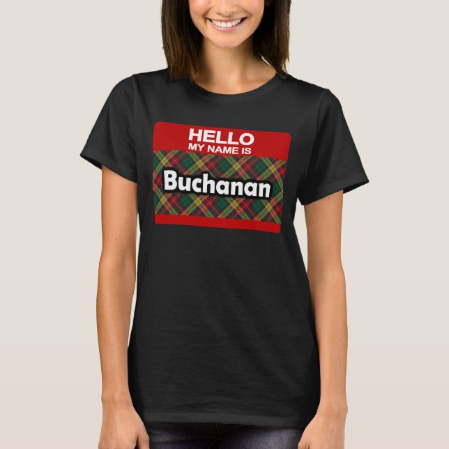 T-shirt Bonjour Mon nom est Buchanan Scottish Clan Tartan (Devant)