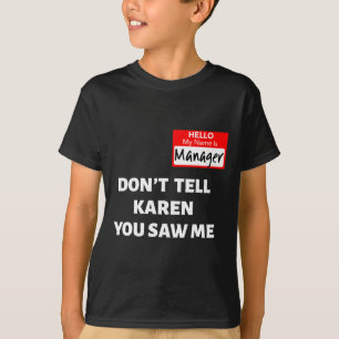 T-shirt Bonjour Mon nom est directeur Ne dites pas à Karen