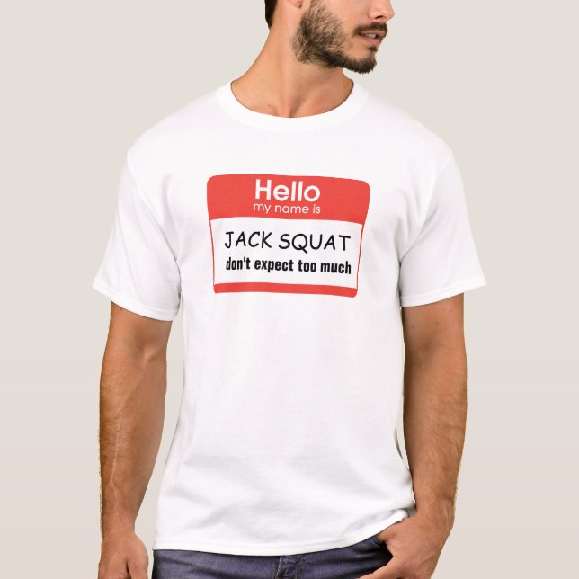 T-shirt Bonjour mon nom est Jack accroupi n'attendent pas (Devant)