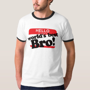 T-shirt Bonjour mon nom est le meilleur frère du monde
