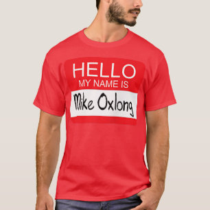 T-shirt Bonjour Mon Nom Est Mike Olong Funny Adulte Plaisa