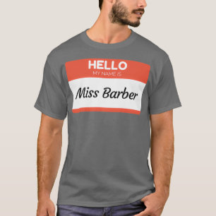 T-shirt Bonjour Mon Nom Est Mlle Barber Nom De Famille Nom