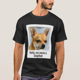 T-shirt Bonjour Mon Nom Est Stopthat Funny Chihuahua Gag C