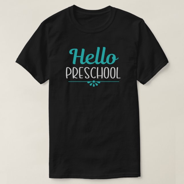 T-shirt Bonjour préscolaire Premier jour de l'école enseig (Design devant)