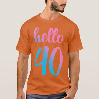 T-shirt Bonjour Quarante II 40e anniversaire Cadeau