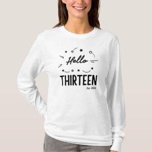 T-shirt Bonjour Treize Personnalisé Treizième Anniversaire