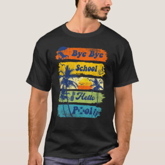 T-shirt Bonjour Vacances Été Bye Bye School Hello Pool Vi
