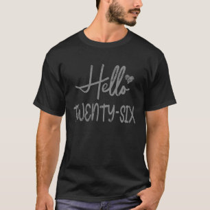 T-shirt Bonjour Vingt-six mignons Coeur Turning 26e annive