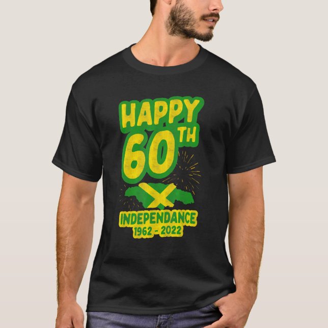 T-shirt Bonne 60ème indépendance 1962 1922 Jamaïque Indépe (Devant)